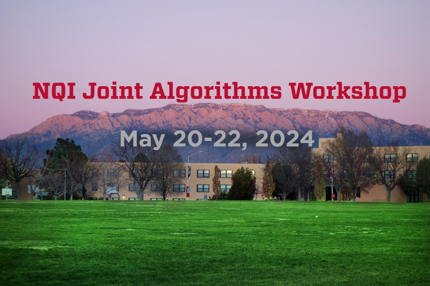 NQI Joint Algorithms Workshop
